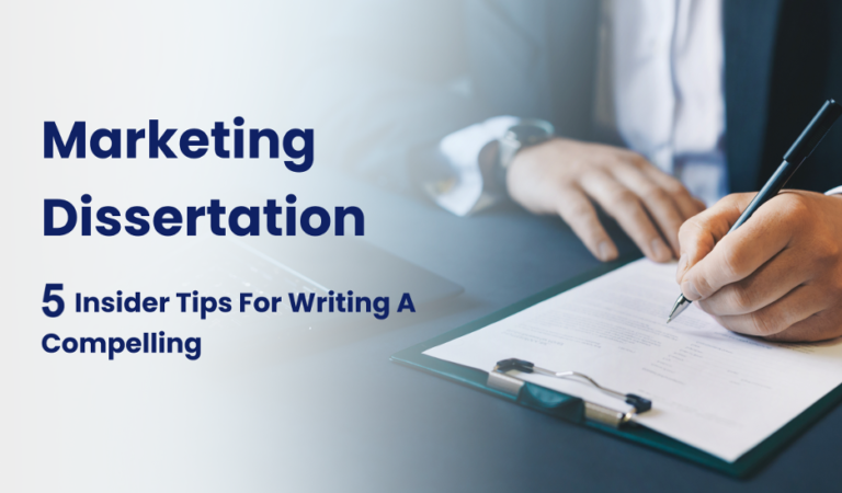 5 Insider Tips for Writing a Compelling Marketing Dissertation